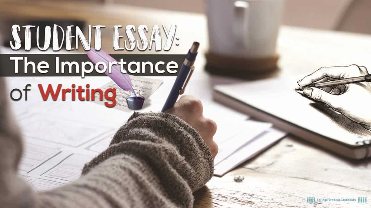 Student Essay The Importance of Writing