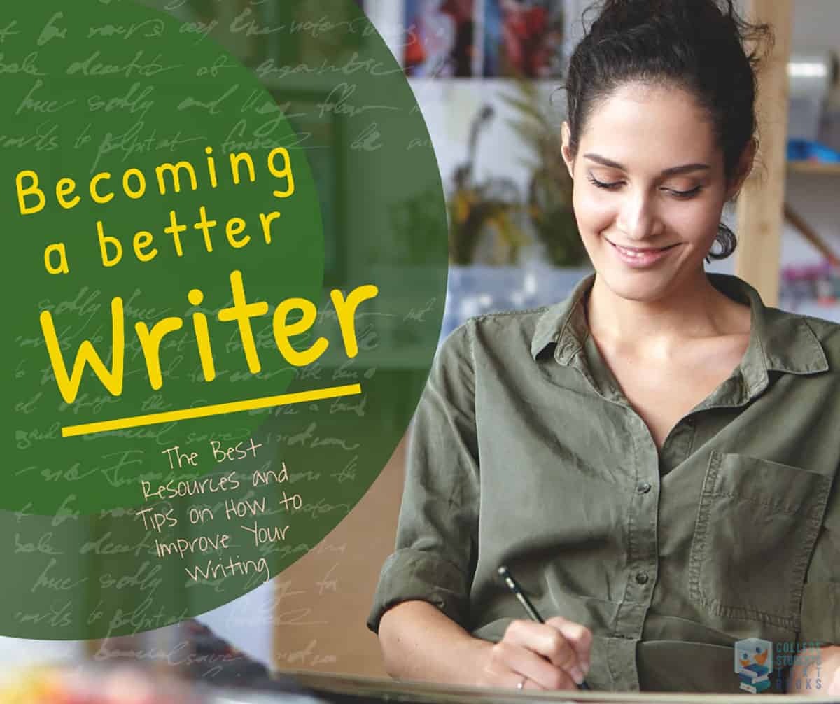 Becoming a Better Writer - Best Resources Tips - How to Improve Your Writing